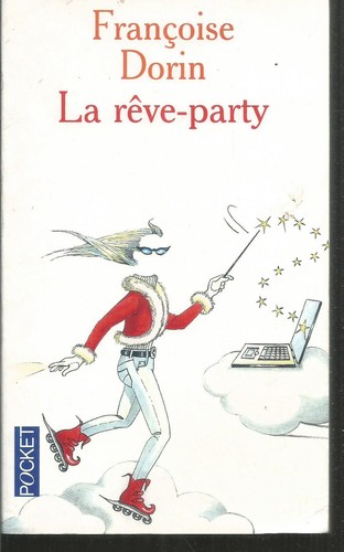 Rêve party françoise - rêve-party.,